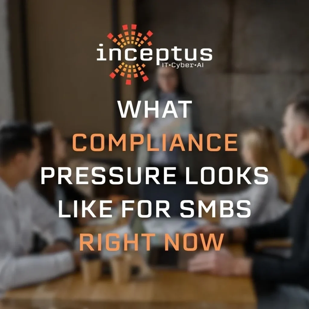 What Compliance Pressure Looks Like for SMBs Right Now