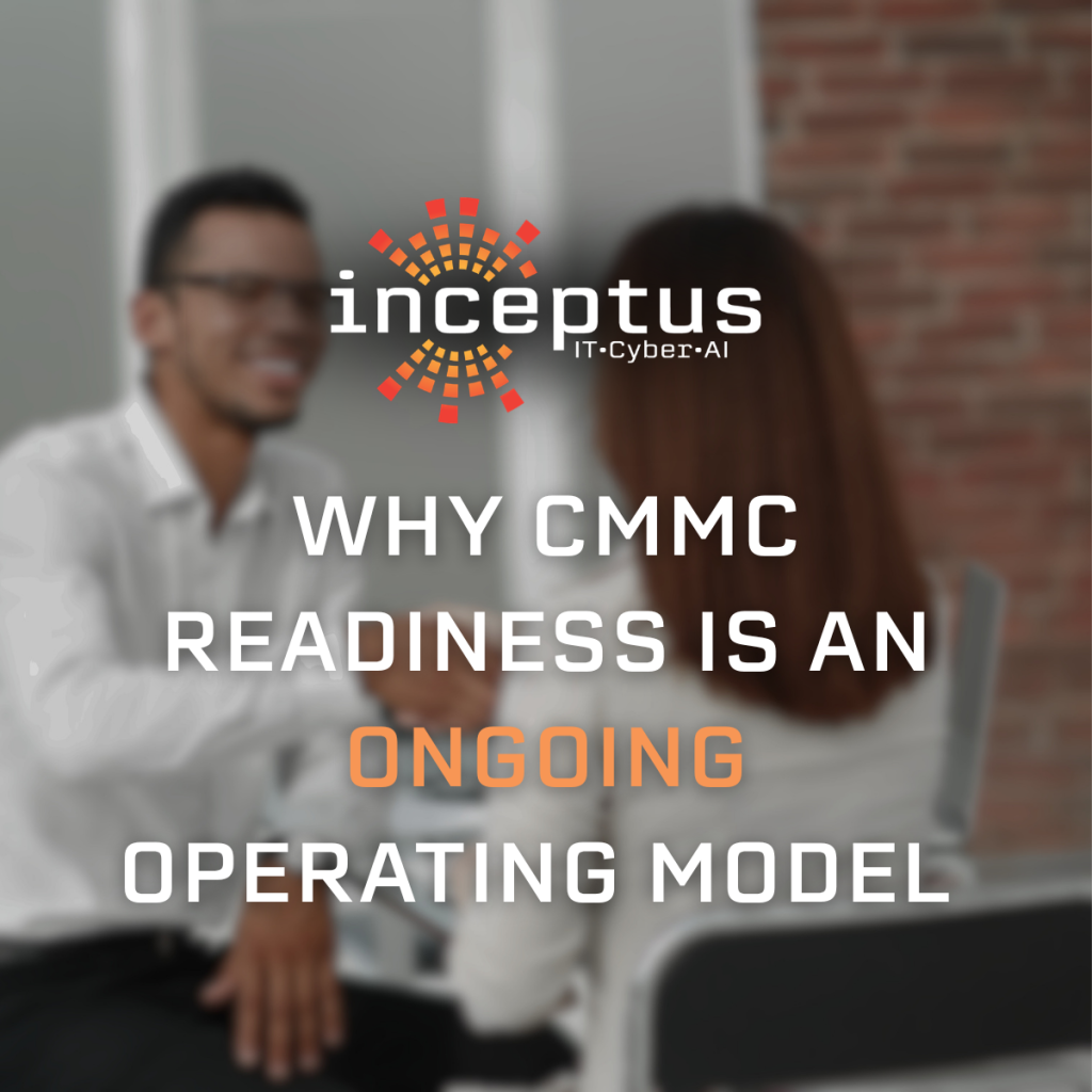 Why CMMC Readiness Is an Ongoing Operating Model