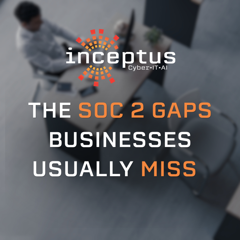 The SOC 2 Gaps Businesses Usually Miss